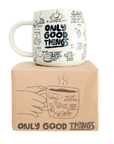 Only Good Things Mug