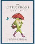 The Little Frog's Guide to  Life